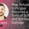 How Refusing to Forgive Becomes a Form of Suffering and Spiritual Damage – Micah Davis