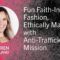 Fun Faith-Inspired Fashion, Ethically Made, with Anti-Trafficking Mission – Lauren Holland