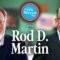 Rod D. Martin | Malachi O’Brien