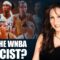 IS THE WNBA RACIST?