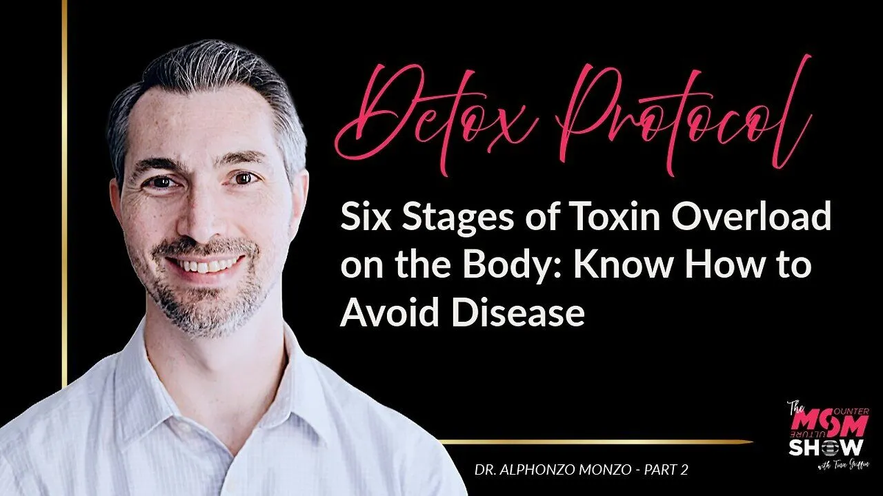 Six Stages of Toxin Overload in the Body: Know How to Avoid Disease – Dr. Alphonzo Monzo
