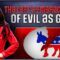 Twisted Values: The Left’s Embrace of Evil as Good