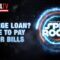 COLLEGE LOAN? TIME TO PAY YOUR BILLS