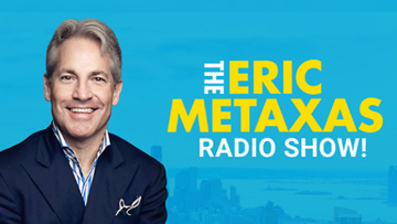 The Eric Metaxas Show