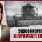Sick Conspiracy: Glyphosate in Foods and CO2 Pipelines Threaten with Alex Newman