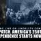 AMERICA’S 250TH YEAR OF INDEPENDENCE STARTS NOW!