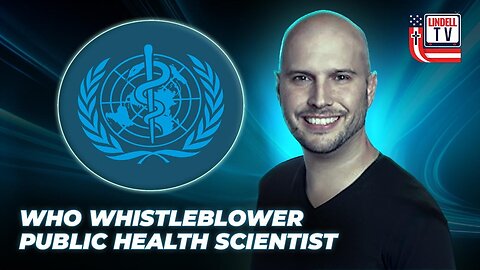 WHO Whistleblower International Public Health Scientist
