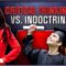 BACK TO SCHOOL ALERT: CRITICAL THINKING VS. INDOCTRINATION
