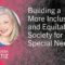 Building a More Inclusive and Equitable Society for Special Needs – Melissa Ortiz