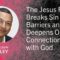 The Jesus Fast Breaks Sin Barriers and Deepens Our Connection with God – K. Sheldon Bailey