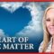 HEART OF THE MATTER