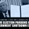 MASSIVE Election Pardons Issued! & Government Shutdown Ended?