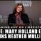 LIVE: MARY HOLLAND ESQ. JOINS HEATHER MULLINS ON THE MIKE LINDELL SHOW