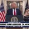 LIVE: PRESIDENT TRUMP DELIVERS AN ADDRESS TO THE NATION