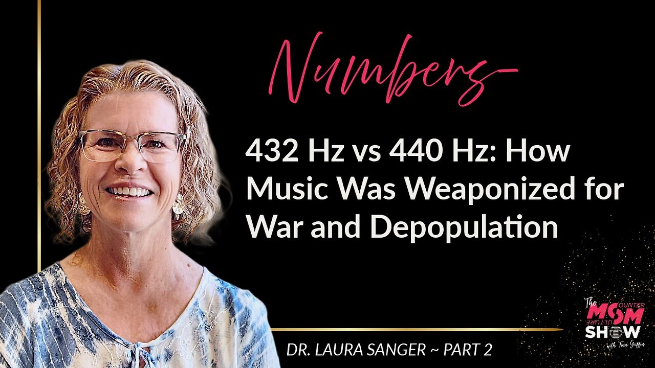 432 Hz vs 440 Hz: How Music Was Weaponized for War and Depopulation – Dr. Laura Sanger