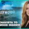 FROM CHAVISTA TO HOLLYWOOD INSIDER