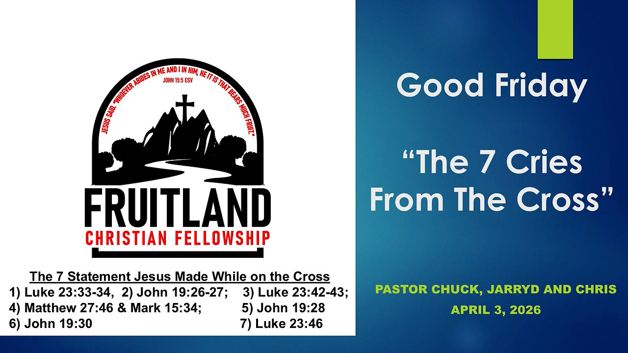 The 7 Statement Jesus Made While on the Cross – Fruitland Christian Fellowship