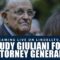 Rudy Giuliani for Attorney General? Live w/ America’s Mayor