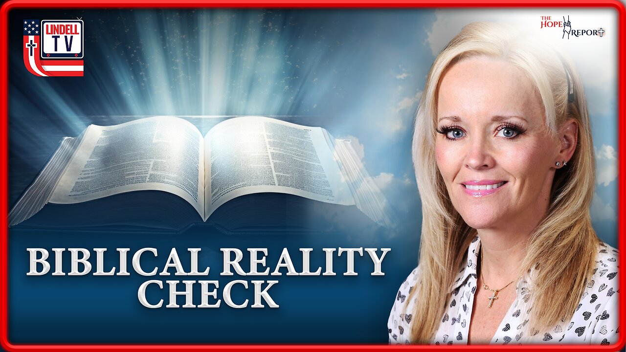 The Hope Report-BIBLICAL REALITY CHECK AND HAPPY BIRTHDAY HOPE REPORT