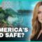 IS AMERICA’S FOOD SAFE?