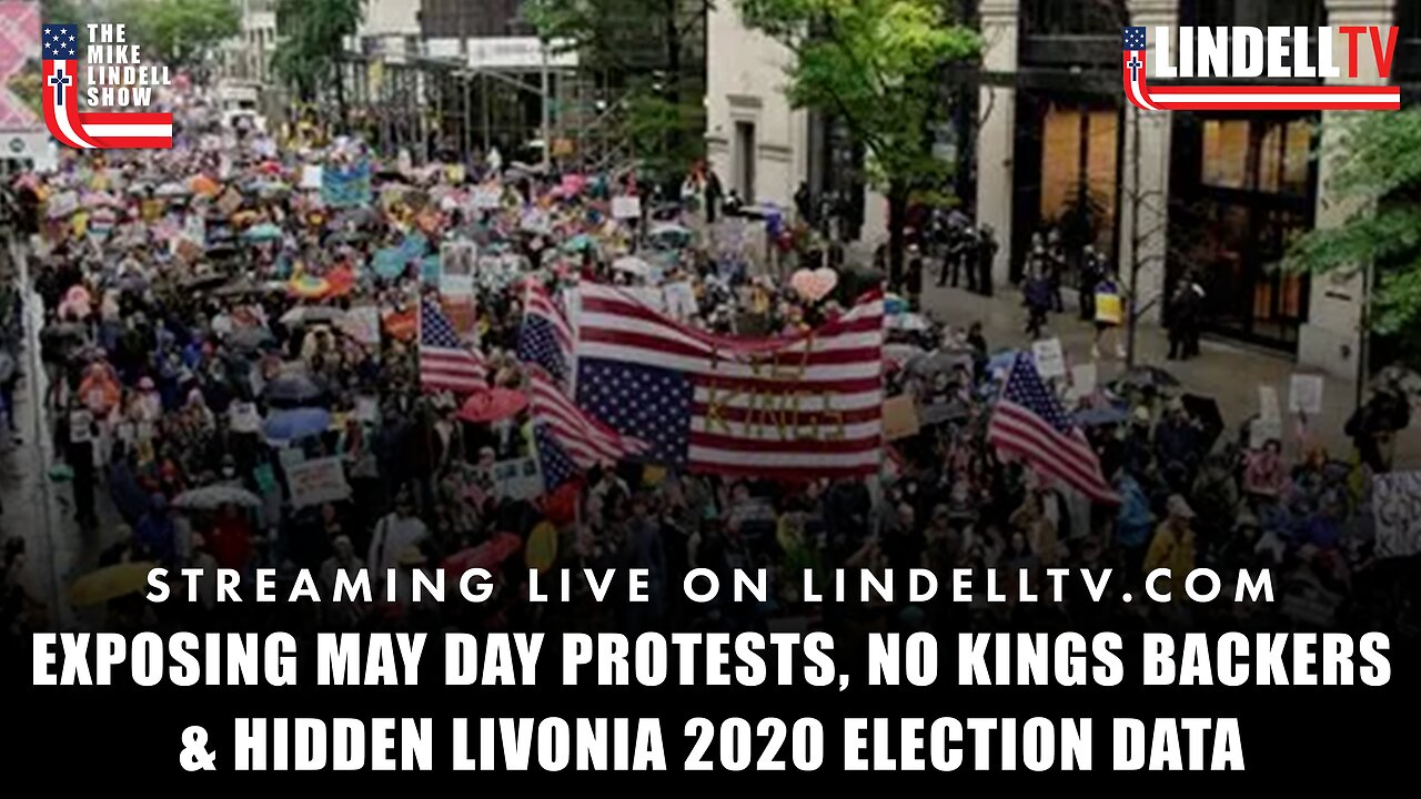 The Mike Lindell Show-Exposing May Day Protests, No Kings Backers & Hidden Livonia 2020 Election Data