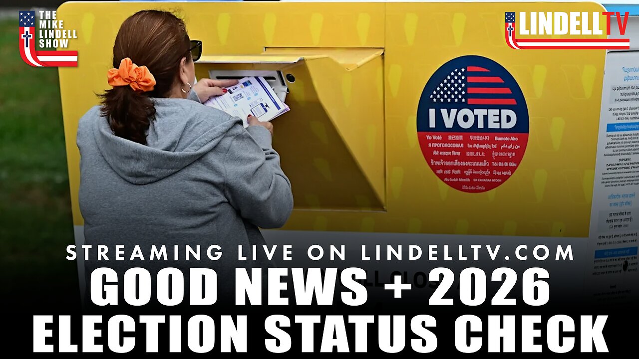 The Mike Lindell Show: Good News and 2026 Election Status Check
