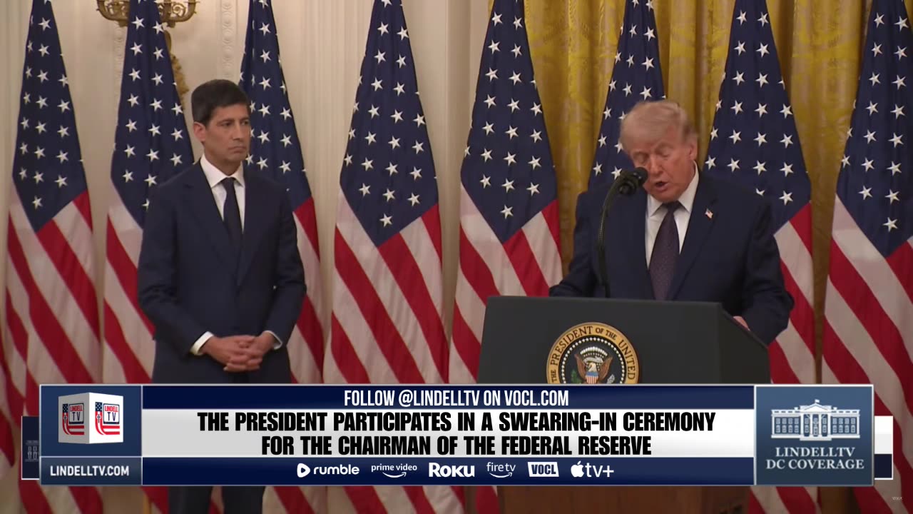 LIVE: President Trump Participates in a Swearing-In Ceremony for the Chairman of the Federal Reserve