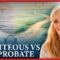 The Hope Report – RIGHTEOUS VS REPROBATE
