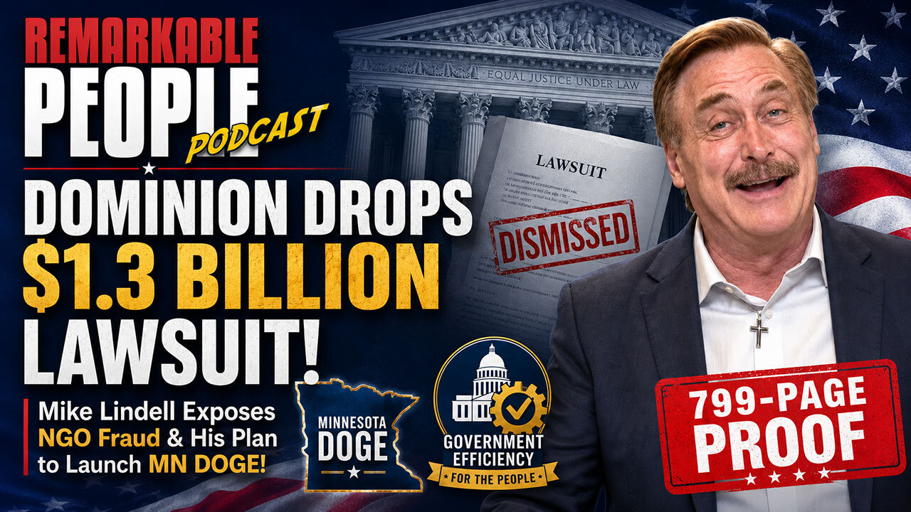 Dominion Drops $1.3B Lawsuit, National NGO Fraud, and Securing the American Dream with Mike Lindell
