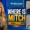 WHERE IS MITCH MCCONNELL?