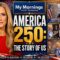 AMERICA250: THE STORY OF AMERICA