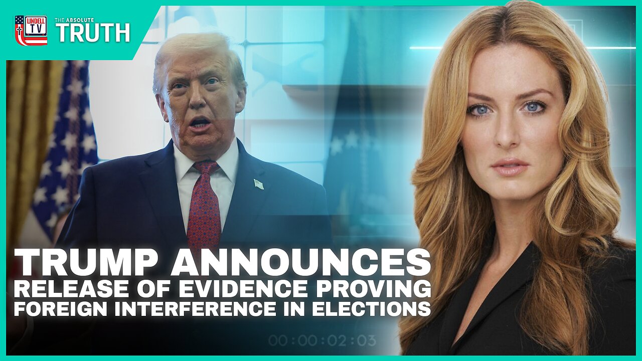TRUMP ANNOUNCES RELEASE OF EVIDENCE PROVING FOREIGN INTERFERENCE IN ELECTIONS
