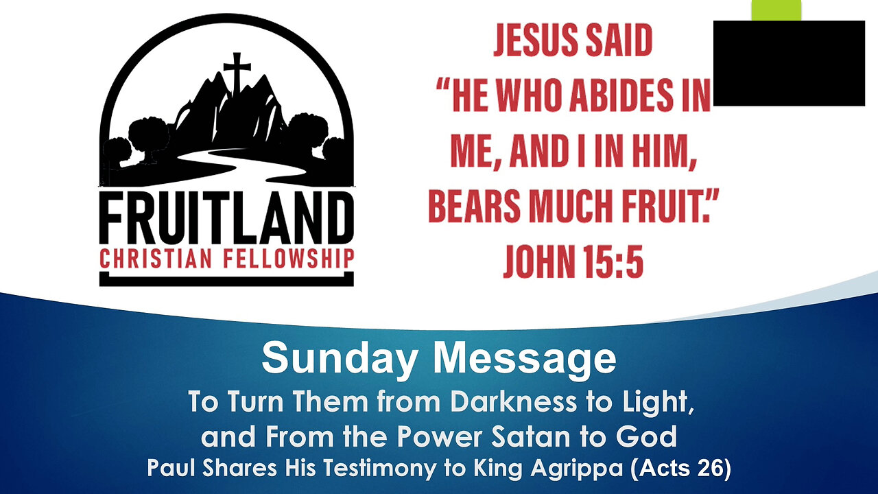 Acts 26 – Paul Recounts His Conversion – Fruitland Christian Fellowship – Pastor Chuck Reich