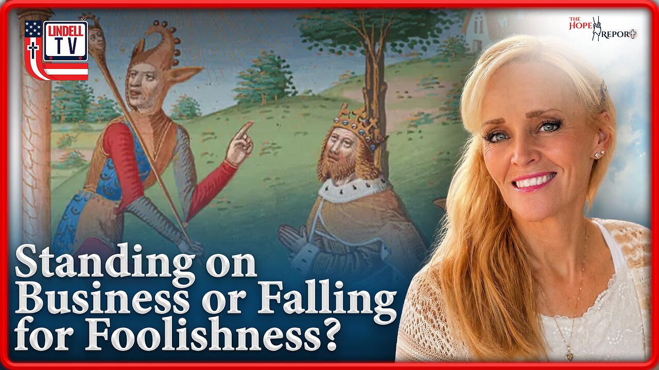 The Hope Report – Standing on Business or Falling for Foolishness?