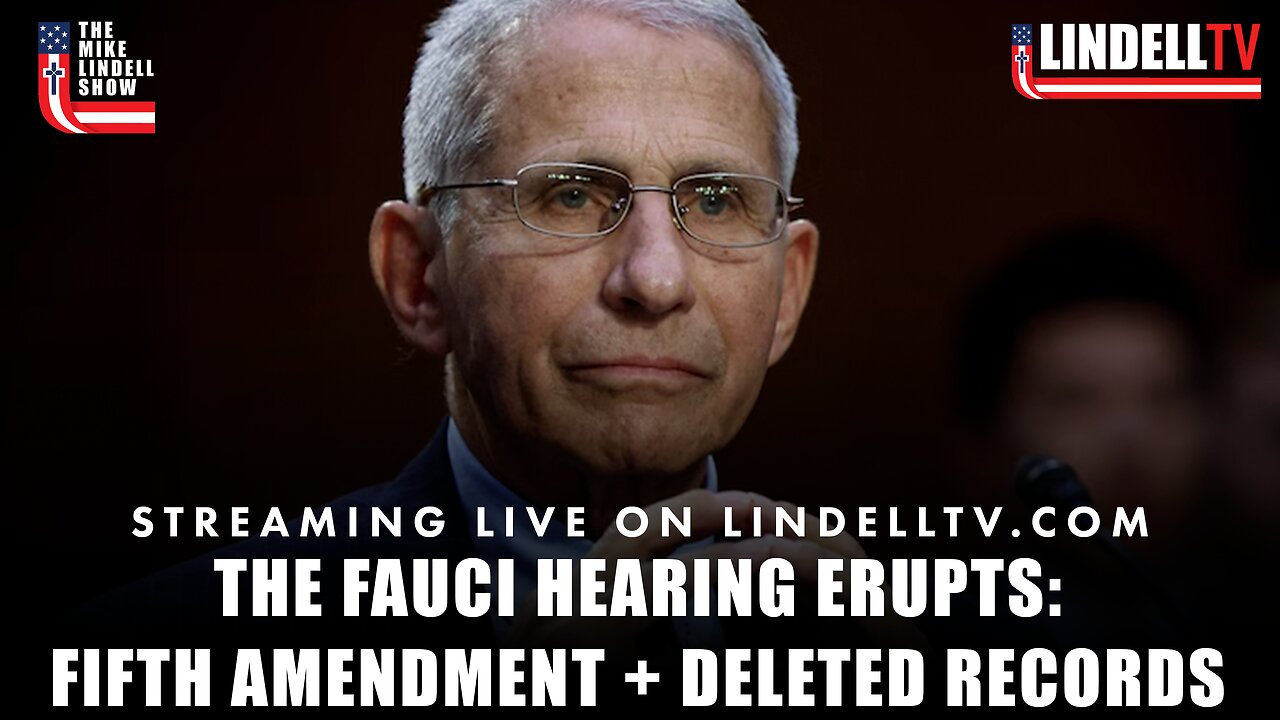 THE FAUCI HEARING ERUPTS: FIFTH AMENDMENT, DELETED RECORDS & COVID QUESTIONS: The Mike Lindell Show