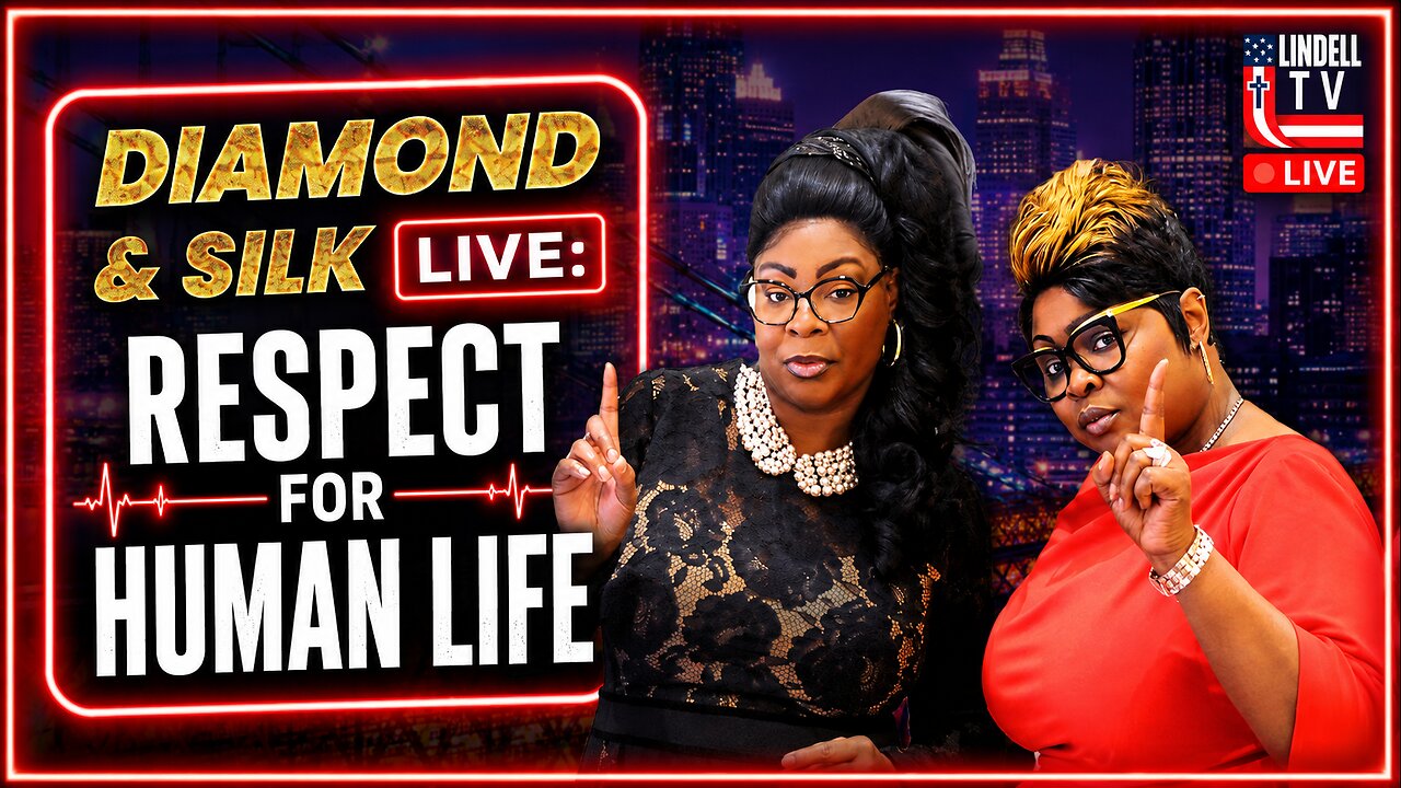 DIAMOND & SILK LIVE: RESPECT FOR HUMAN LIFE