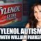 The Tylenol Autism Debate with William Parker