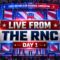 LIVE FROM DALLAS: Night 1 of the 2026 RNC Midterm Convention