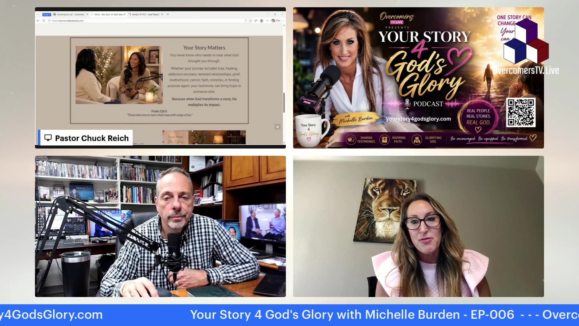 Your Story 4 God’s Glory with Michelle Burden – EP-006 – Pastor Chuck Reich