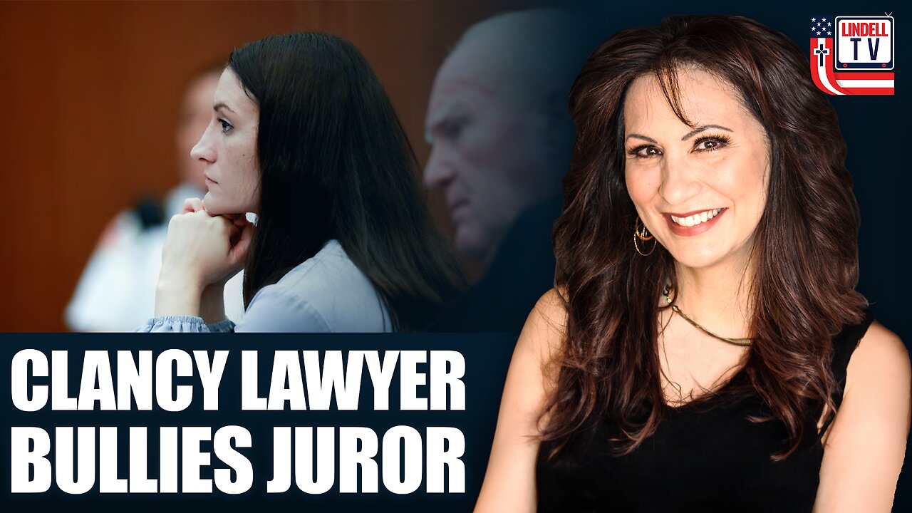 Clancy Lawyer Bullies Juror