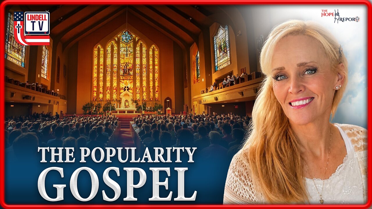 THE HOPE REPORT – THE POPULARITY GOSPEL