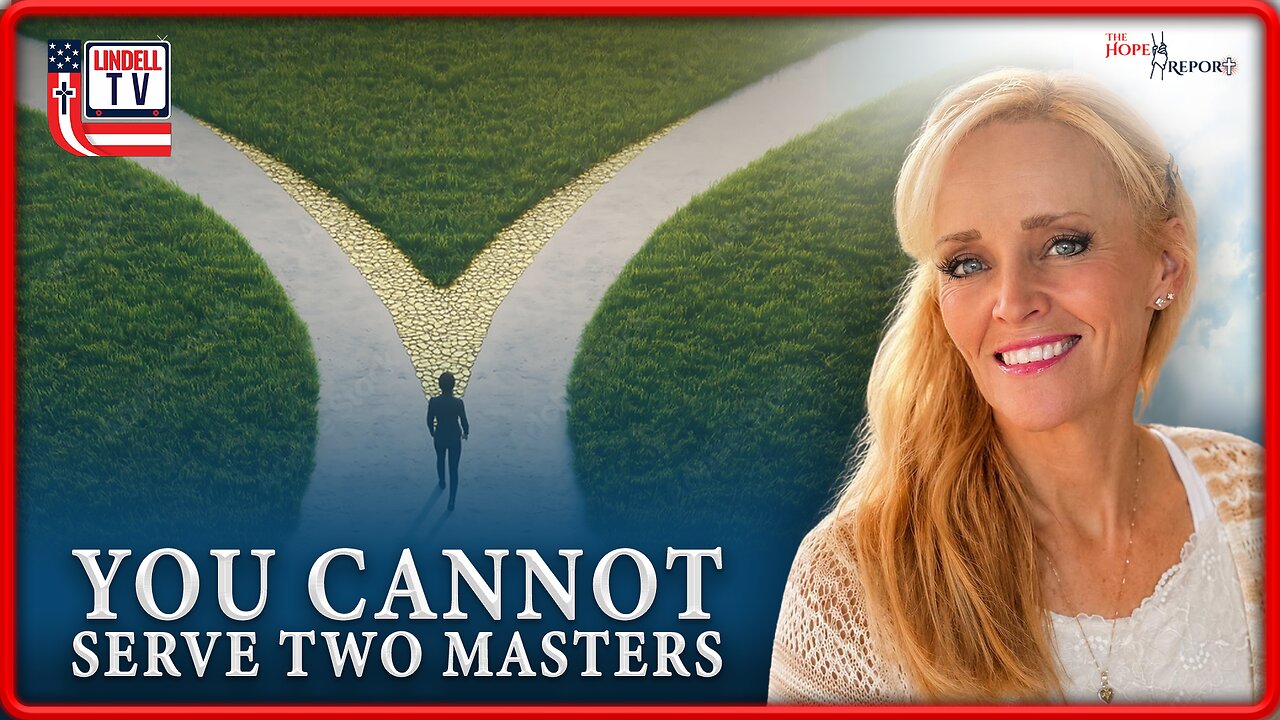 THE HOPE REPORT – YOU CANNOT SERVE TWO MASTERS