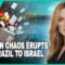 ELECTION CHAOS ERUPTS FROM BRAZIL TO ISRAEL