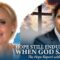 THE HOPE REPORT – HOPE STILL ENDURES EVEN WHEN GOD SAYS NO – with David Fiorazo