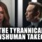 The Tyrannical Transhuman Takeover