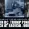 Live in DC: Trump Punches Back at Radical Judges 38m