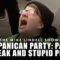 THE PANICAN PARTY: PARTY OF WEAK AND STUPID PEOPLE