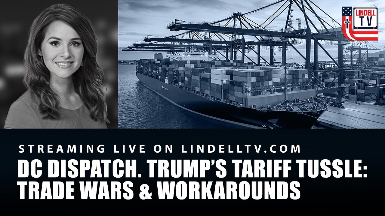 TRUMP’S TARIFF TUSSLE: TRADE WARS & WORKAROUNDS