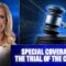 SPECIAL COVERAGE OF THE TRIAL OF THE CENTURY