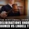 The Mike Lindell Show: JURY DELIBERATIONS UNDERWAY IN COOMER VS. LINDELL TRIAL